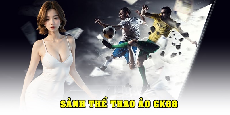 Hướng dẫn thể thao ảo gk8