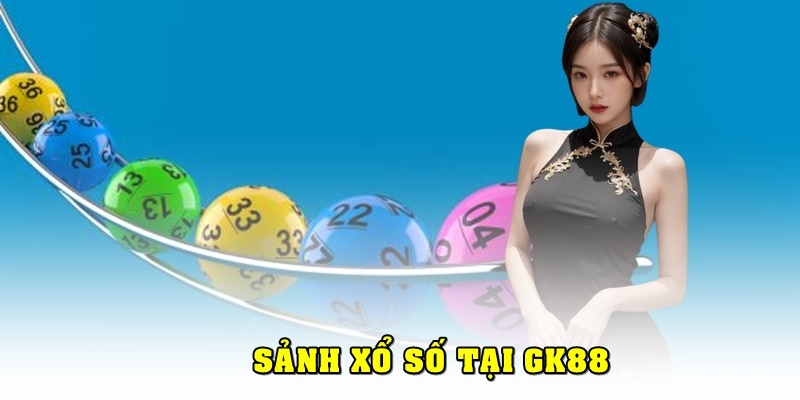 Hướng dẫn xổ số gk88