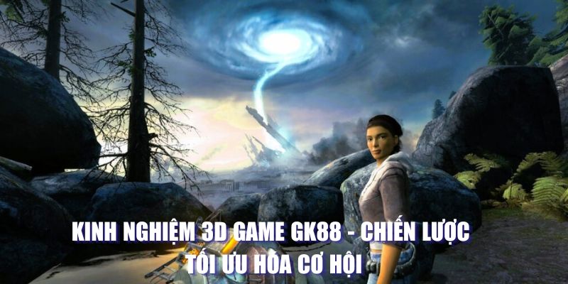 Kinh nghiệm 3d game gk8